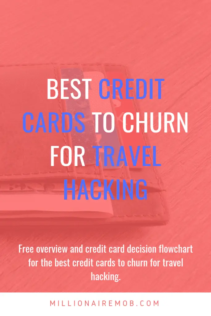 Best Credit Cards to Churn for Travel Hacking