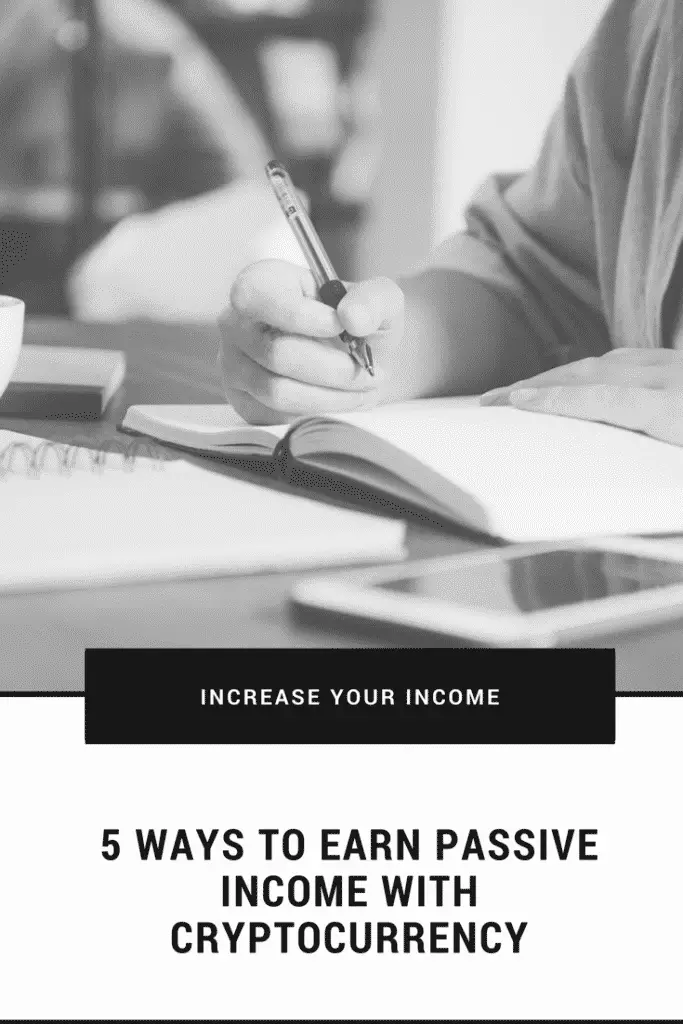 5 Ways to Earn Passive Income with Cryptocurrencies