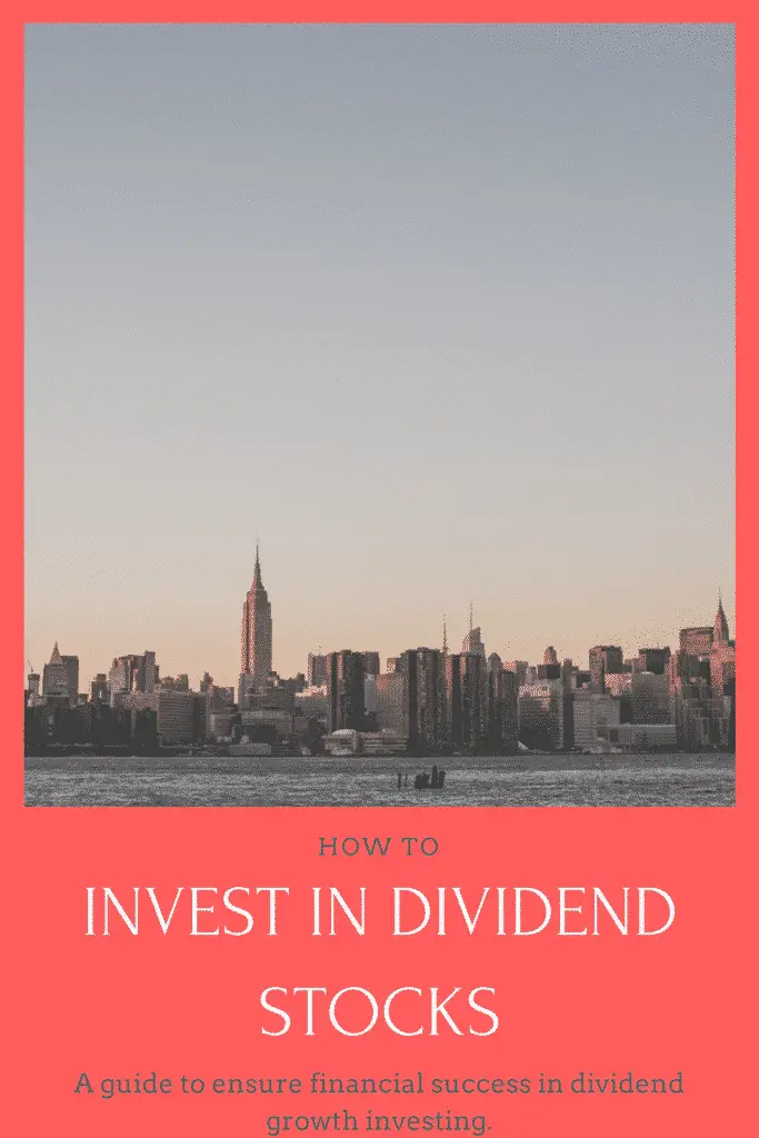 How to Invest in Dividend Stocks to Ensure Success