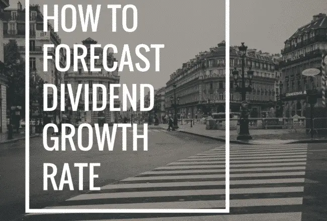 how-to-forecast-dividend-growth-rate-build-a-dividend-model