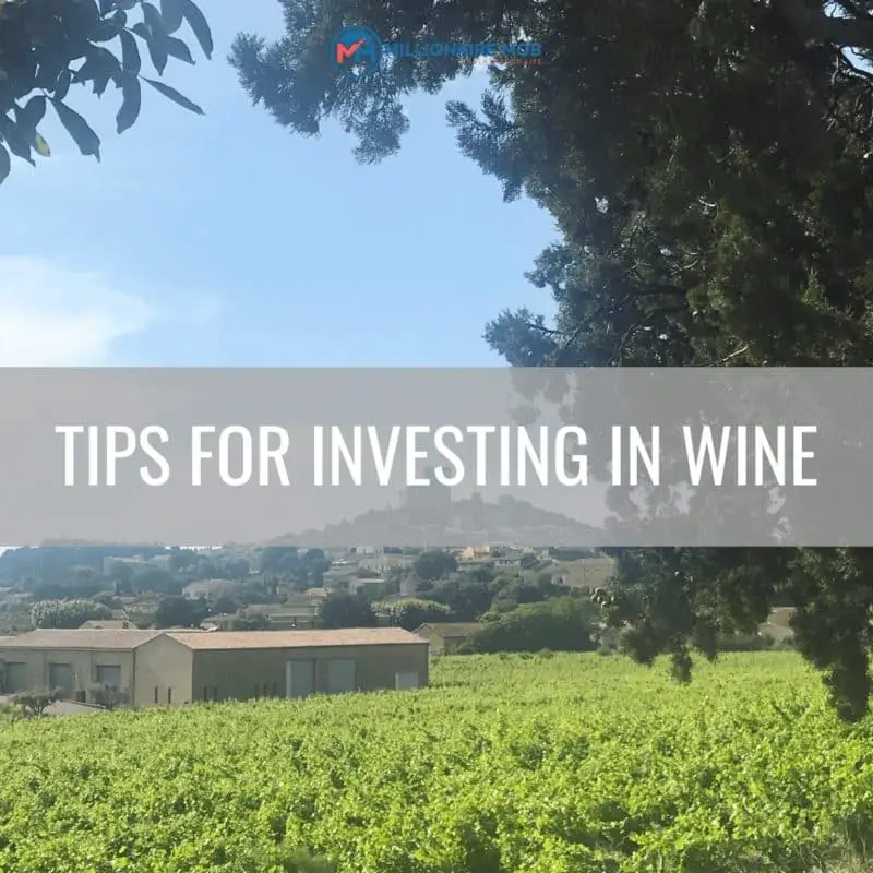 Great Tips for Investing in Wine