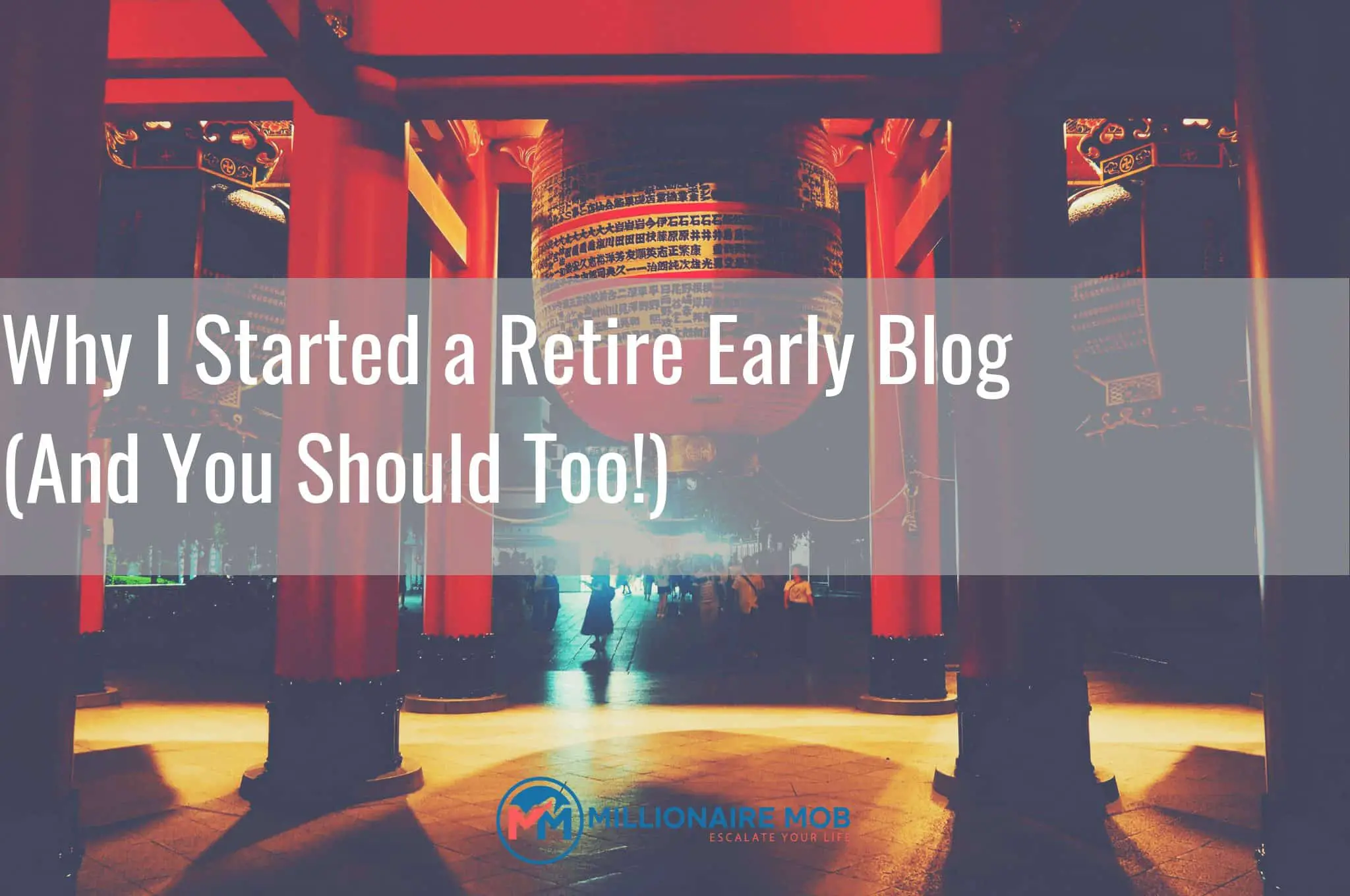 Why I Started a Retire Early Blog