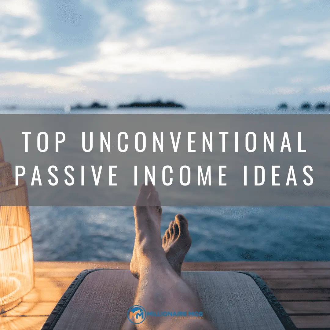 Top Unconventional Passive Income Opportunities