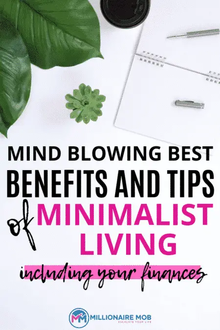 Minimalist Living Benefits & Tips
