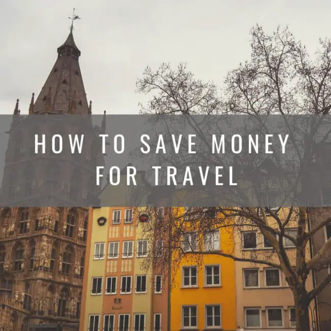How to Save Money for Travel - Photo of Cologne, Germany