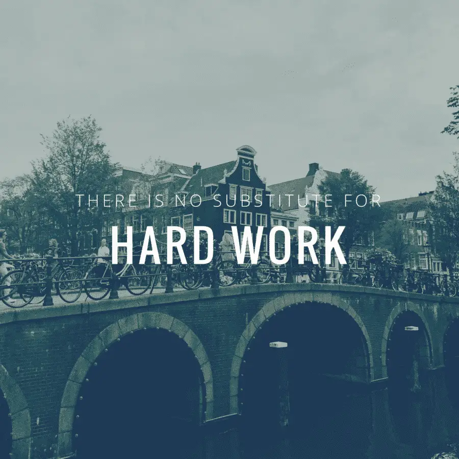 Amsterdam - Hard Work Quote